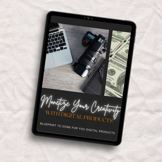 Monetize Your Creativity with Digital PRODUCTS - Freebie